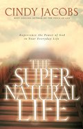 The Supernatural Life Paperback