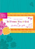 The One Year Be-Tween You and God eBook