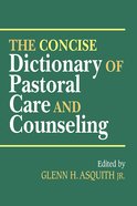 The Concise Dictionary of Pastoral Care and Counseling eBook