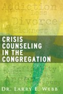 Crisis Counseling in the Congregation eBook
