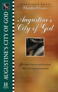Augustine's City of God (Shepherd's Notes Christian Classics Series) eBook