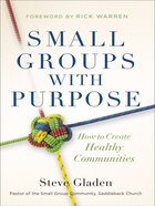 Small Groups With Purpose: How to Create Healthy Communities eBook