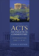 Acts Introduction and 1: 1-2 47 (Volume 1) (#01 in Acts  An Exegetical Commentary Series) eBook