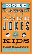 More Laugh-Out-Loud Jokes For Kids eBook