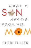 What a Son Needs From His Mom eBook