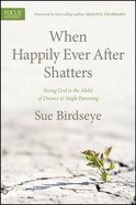 When Happily Ever After Shatters eBook