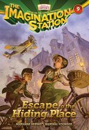 Escape to the Hiding Place (#09 in Adventures In Odyssey Imagination Station (Aio) Series) eBook