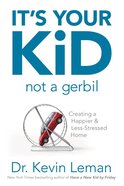 It's Your Kid, Not a Gerbil eBook