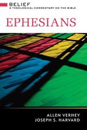 Ephesians (Belief: Theological Commentary On The Bible Series) eBook