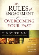 The Rules of Engagement For Overcoming Your Past Paperback