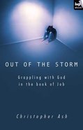 Out of the Storm: Questions and Consolations From the Book of Job eBook