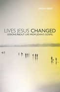 Lives Jesus Changed eBook