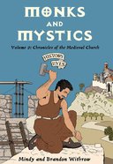 Monks and Mystics (#02 in History Lives Series) eBook