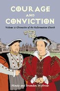 Courage and Conviction (#03 in History Lives Series) eBook