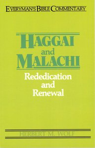 Haggai & Malachi (Everymans Bible Commentary Series) Haggai & Malachi (Everymans Bible Commentary Series)