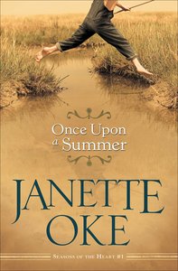 Once Upon a Summer (#01 in Seasons Of The Heart Series) Once Upon a Summer (#01 in Seasons Of The Heart Series)