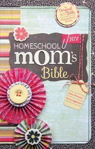 NIV Homeschool Moms Bible NIV Homeschool Moms Bible