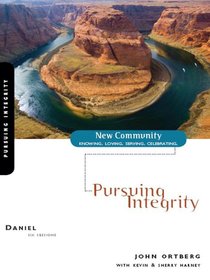 Daniel - Pursuing Integrity (New Community Study Series) Daniel - Pursuing Integrity (New Community Study Series)