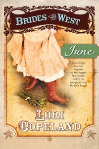 June (#02 in Brides Of The West Series) June (#02 in Brides Of The West Series)