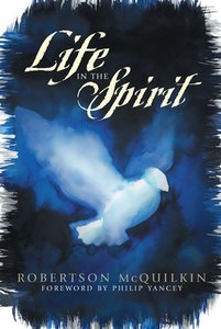 Life in the Spirit Life in the Spirit
