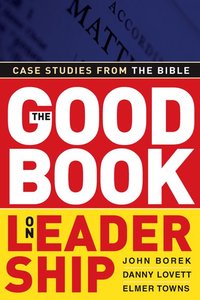 The Good Book on Leadership The Good Book on Leadership