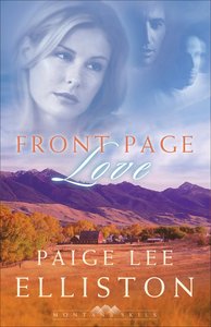 Front Page Love (#02 in Montana Skies Trilogy Series) Front Page Love (#02 in Montana Skies Trilogy Series)