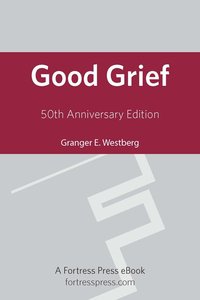 Good Grief: A Constructive Approach to the Problem Good Grief: A Constructive Approach to the Problem
