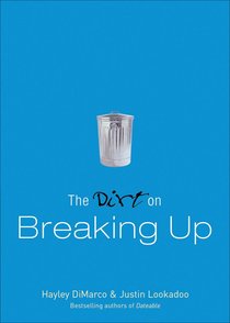 The Dirt on Breaking Up (A Dateable Book Series) The Dirt on Breaking Up (A Dateable Book Series)