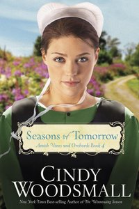 Seasons of Tomorrow (Large Print) (#04 in Amish Vines And Orchards Series) Seasons of Tomorrow (Large Print) (#04 in Amish Vines And Orchards Series)