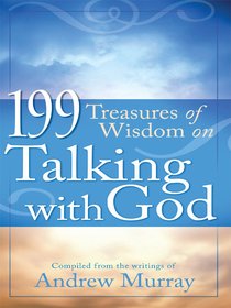 199 Treasures of Wisdom on Talking With God 199 Treasures of Wisdom on Talking With God