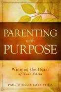 Parenting With Purpose Paperback