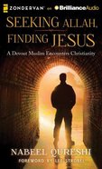Seeking Allah, Finding Jesus (Unabridged, 8 Cds) CD