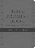 Bible Promise Book: The Inspiration From God's Word For Fathers (Kjv) Flexi Back