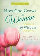 How God Grows a Woman of Wisdom Paperback