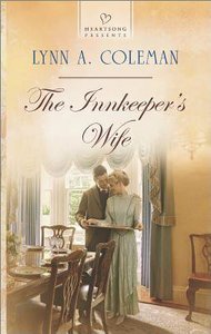 The Innkeepers Wife (#1117 in Heartsong Series) The Innkeepers Wife (#1117 in Heartsong Series)