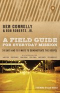 A Field Guide For Everyday Mission Paperback