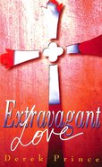Extravagant Love Paperback