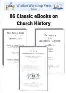 86 Classic Volumes on Church History (Cd-Rom) (Wisdom Workshop Series) Cd-rom