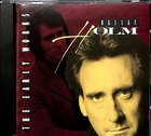 Early Works: Dallas Holm CD