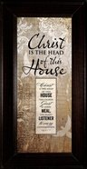 Words of Grace Plaque: Christ is the Head of This House Plaque