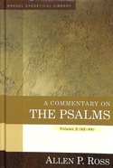 A Commentary on the Psalms 42-89  (Volume 2) (Kregel Exegetical Library Series) Hardback