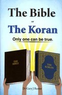 English: The Bible Or the Koran Only One Can Be True Booklet