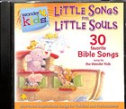 Little Songs For Little Souls (#01 in Wonder Kids Music Series) CD