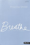 Breathe: Making Room For Sabbath (Study Journal) Paperback