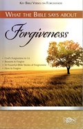 What the Bible Says About Forgiveness (Rose Guide Series) Pamphlet
