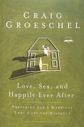 Love, Sex and Happily Ever After Paperback
