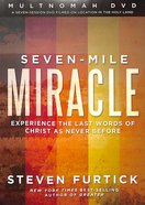 Seven-Mile Miracle (DVD With Participant's Guide) (Seven-mile Miracle Series) Pack