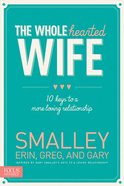 The Wholehearted Wife Paperback