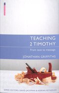Teaching 2 Timothy (Proclamation Trust's "Preaching The Bible" Series) Paperback