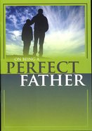 On Being a Perfect Father Booklet